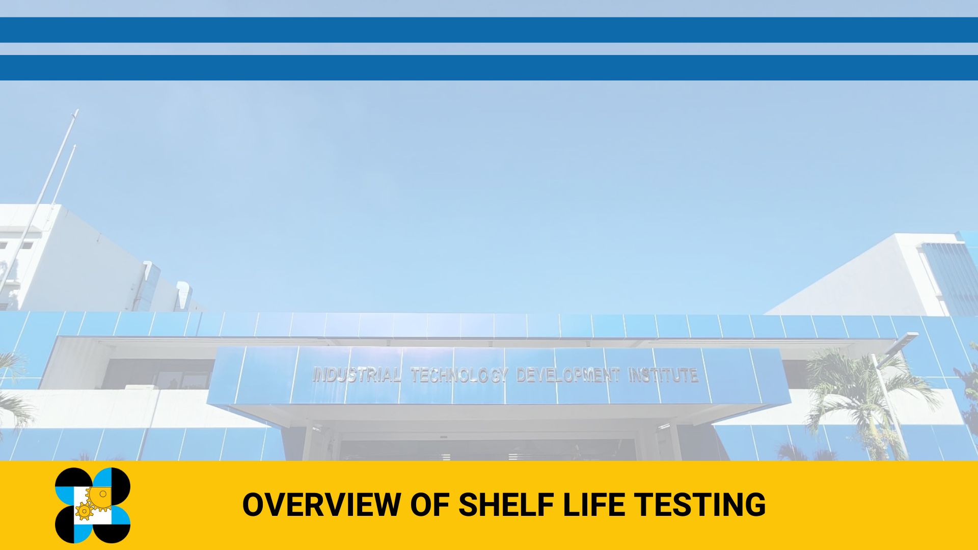 Overview of Shelf-life Testing of Food Products