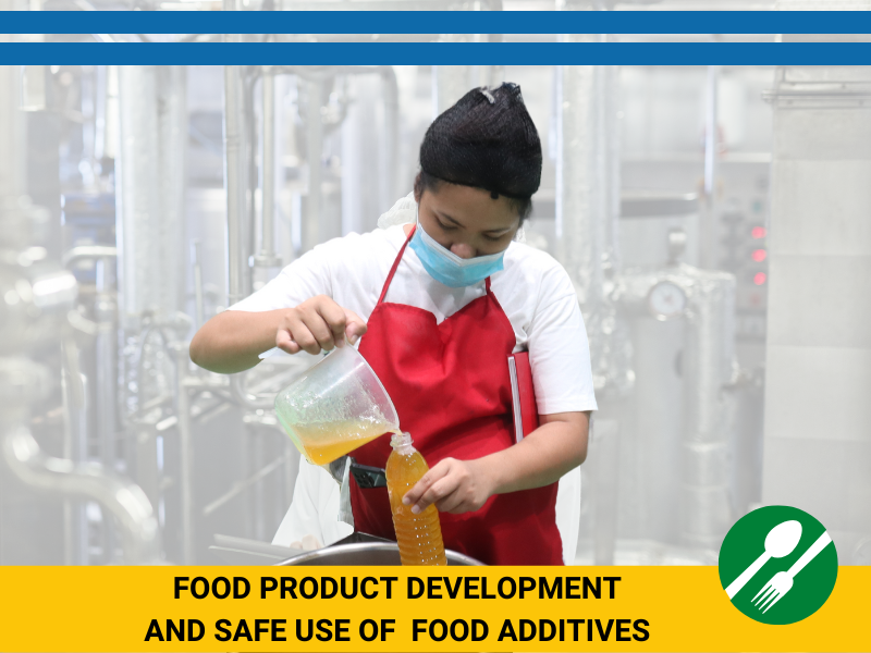 Food Product Development and Safe Use of Food Additives