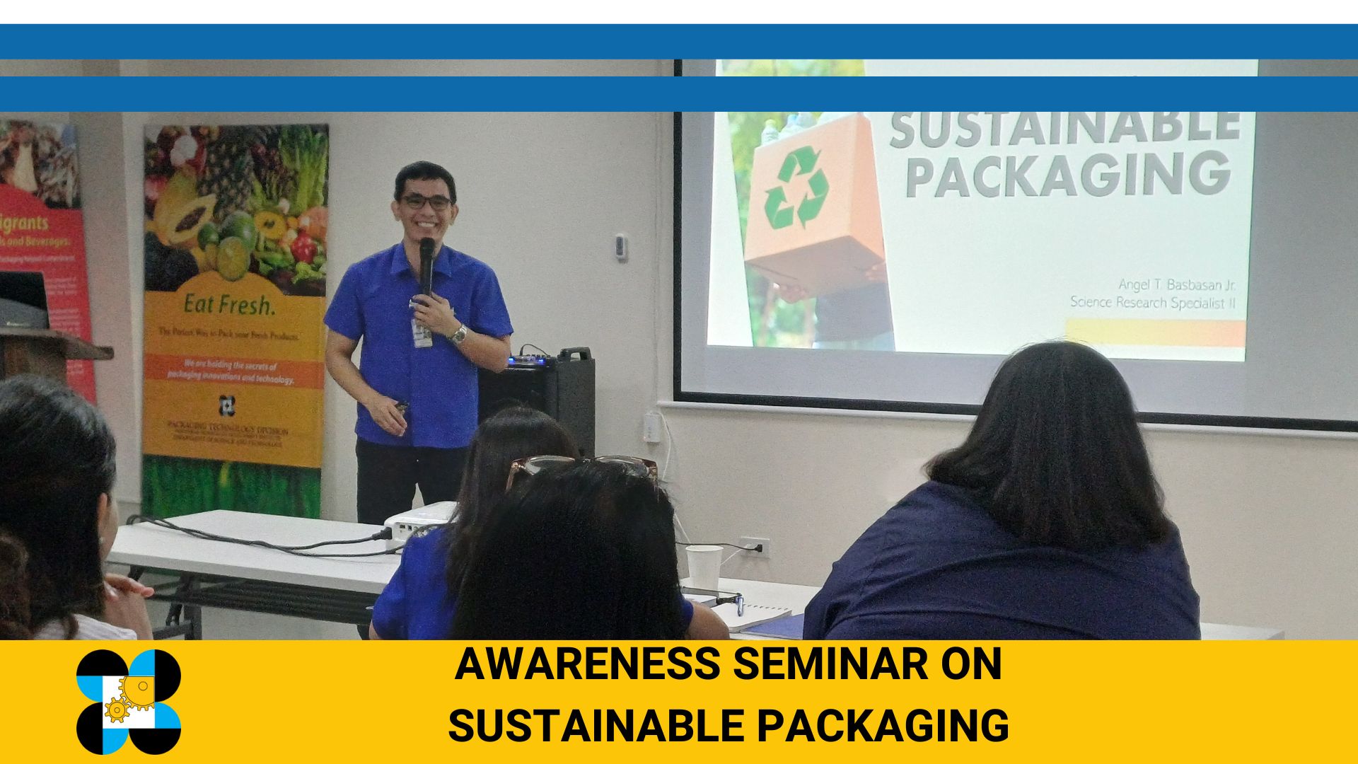 Awareness Seminar on Sustainable Packaging  (for Private Industries and LGUs)