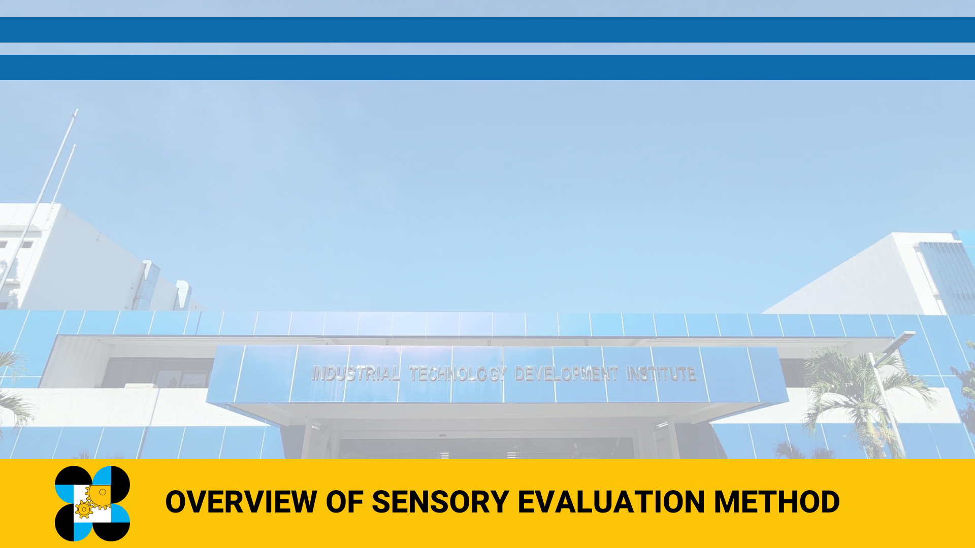 Overview on Sensory Evaluation Methods